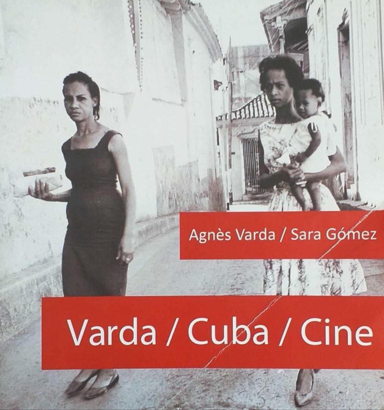 Agnès Varda / Sara Gómez. Vardas / Cuba / Cine